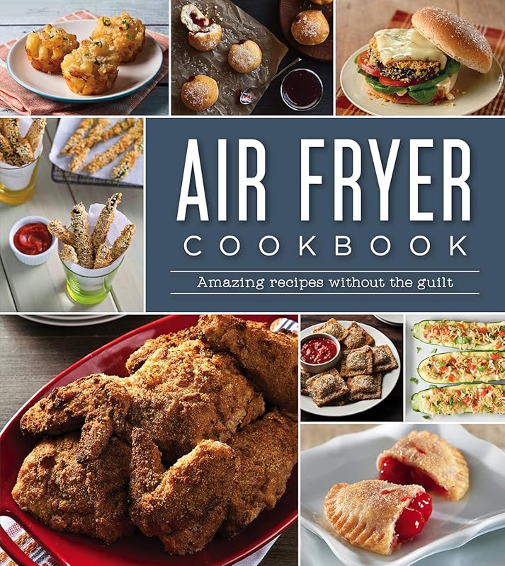 America's Test Kitchen: Best Air Fryer Cookbook with 200 Recipes and F