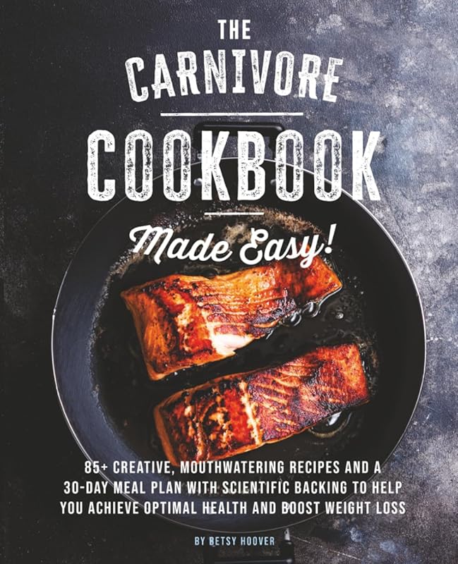 Carnivore Cookbook 85 Recipes